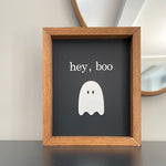 Hey, Boo Wood Sign