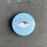 Mansplain Survivor Pin