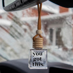 You Got This | Car Diffuser