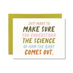 The Science Of How A Baby Comes Out Card