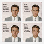 Ryan Gosling Coaster